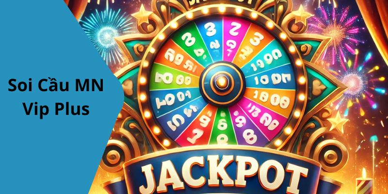 Soi Cầu MN Vip Plus Tại LOTO188: Cách Thức, Kinh Nghiệm Và Lý Do Bạn Nên Thử